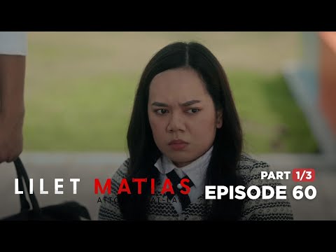 Lilet Matias, Attorney-At-Law: Lilet conducts a private investigation! (Full Episode 60 – Part 1/3)
