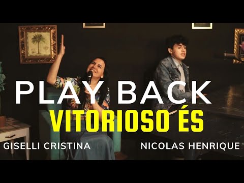 Vitorioso és | Play Back Legendado | Giselli Cristina e Nicolas Henrique #