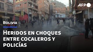 Heridos en choques entre cocaleros y policías en Bolivia | AFP