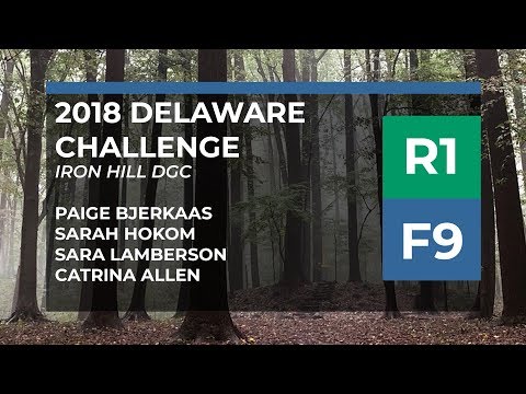 2018 Delaware Challenge • R1•F9 • Paige Bjerkaas • Sarah Hokom • Sara Lamberson • Catrina Allen