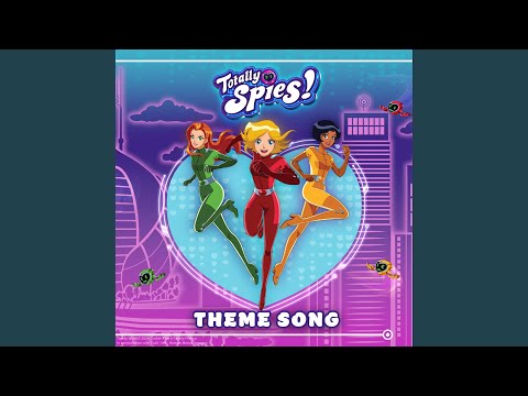 Totally Spies! Theme Song: Mission Top Secret (French Version)