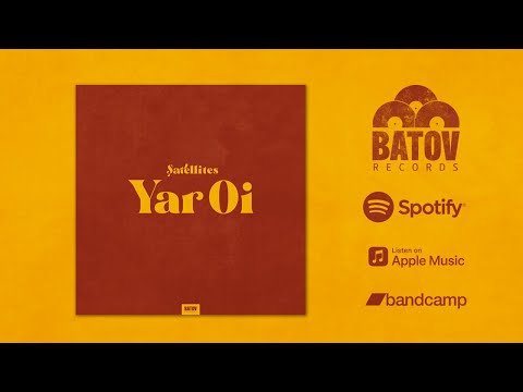 Şatellites - Yar Oi (Batov Records)