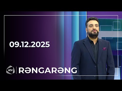 Rəngarəng / 09.12.2025