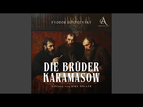 Kapitel 02 - Die Brüder Karamasow - Hörbuch