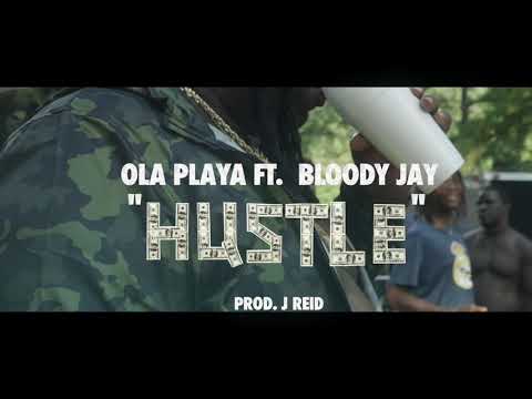 “HUSTLE “ Bloody jay FEAT: Ola Playa