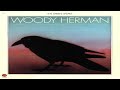 Woody Herman   The Raven Speaks  GMB