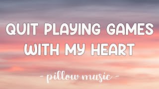 Quit Playin Games With My Heart - Backstreet Boys (Lyrics) 🎵