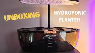 Hydroponic Gardening at Home | Unboxing AHOPEGARDEN 12 Pod Intelligent Planter | Dining With Tara