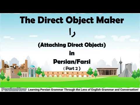 Lesson  21 - The Direct Object Maker را (Part 2) ; Attaching Direct Objects in Persian/Farsi