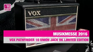 Video thumbnail for VOX Pathfinder 10 Union Jack BK Limited Edition - Musikmesse by Bax-shop | Bax Music Goes