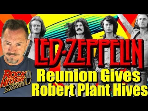 The Idea Of A Led Zeppelin Reunion Gives Robert Plant Hives