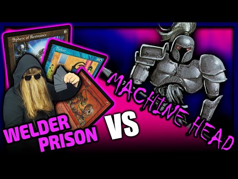 Welder Tinker Prison Vs MACHINE HEAD!! - Round 1 - [August 2025 PREMODERN TOURNAMENT]