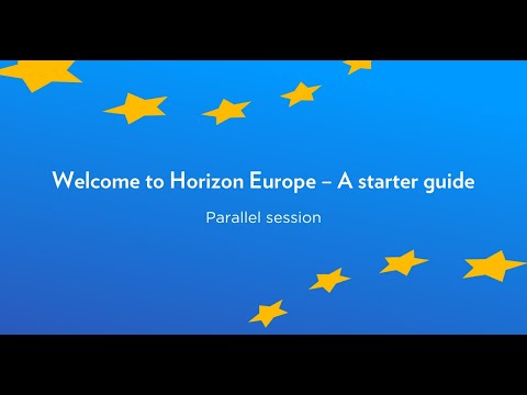 Horizon Europe Day 2022 - Welcome to Horizon Europe - a starter guide