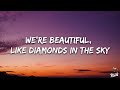 Rihanna Diamonds Lyrics Shine Bright Like A Diamond We Re Beautiful Like Diamonds In The Sky