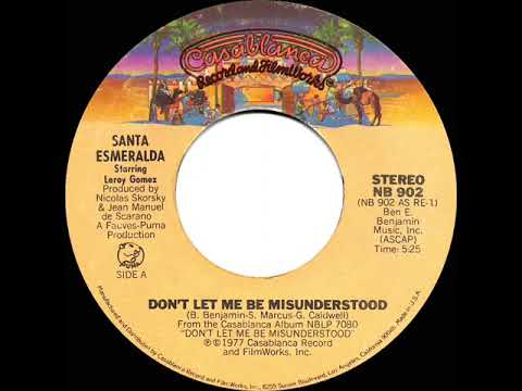 1978 HITS ARCHIVE: Don’t Let Me Be Misunderstood - Santa Esmeralda  (stereo 45--long single version)