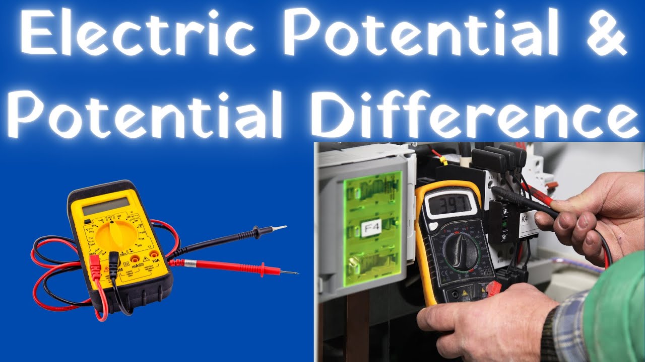 Electric Potential And Potential Difference | Potential Difference