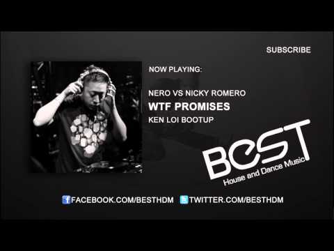 Nero vs Nicky Romero - No WTF Promises (Ken Loi Bootup)