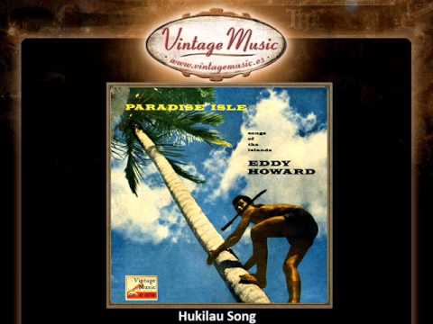 Eddy Howard -- Hukilau Song
