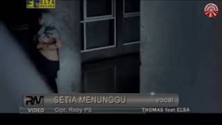 Download lagu THOMAS ARYA feat ELSA PITALOKA ~ SETIA MENUNGGU mp3 Download lagu THOMAS ARYA feat ELSA PITALOKA ~ SETIA MENUNGGU mp3