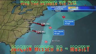 Vlog for October 4th 2015 - Hurricane Joaquin Missed Us, For The Most Part