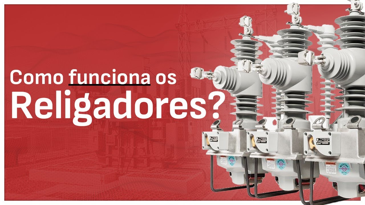 Como Funciona os Religadores