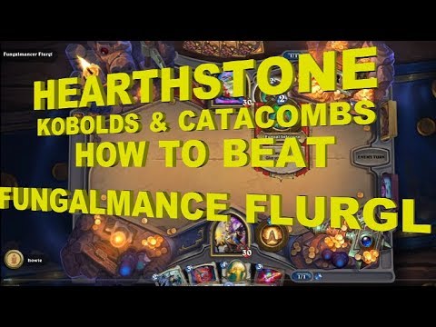Hearthstone How To Beat Fungalmancer Flurgl (Rare Boss) Kobolds & Catacombs