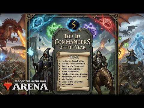 It's Showtime: TOP 10 COMMANDERS OF THE YEAR 2025 -  MTG Arena - Brawl