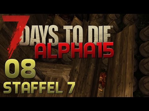 7 Days To Die Alpha 15 Gameplay S07E08 - LUSTIGE BASTELSTUNDE [Let´s Play][Deutsch][German]