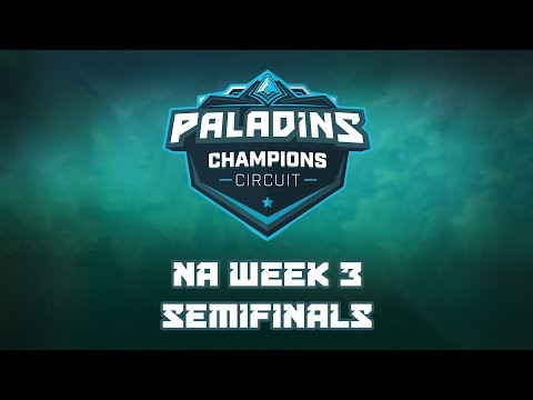 Paladins Challenger Circuit NA Week 3 - Semifinals