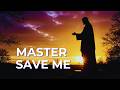 Master Save Me