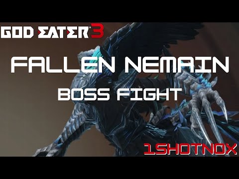 Fallen Nemain Boss Fight | God Eater 3