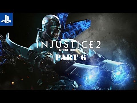INJUSTICE 2 STORY MODE GAMEPLAY WALKTHROUGH PART 06 (PS4)