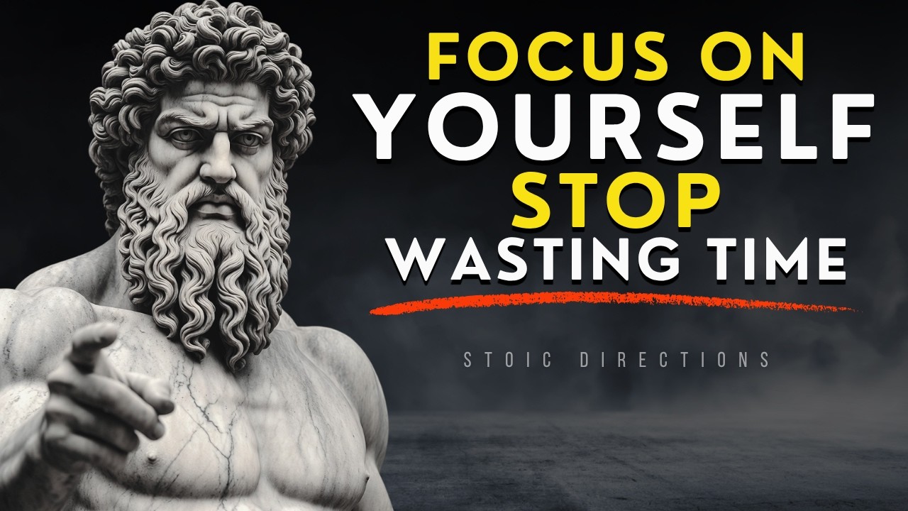 7 Brutal Stoic Truths to Stop Wasting Time (Start BUILDING YOURSELF Today) | STOICISM