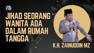Download lagu #26 KH ZAINUDDIN MZ | Jihad Seorang Wanita Ada dalam Rumah Tangga | Aba Umma Edisi Ramadhan 1445 H mp3