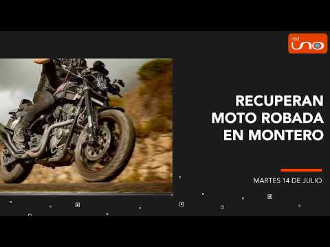 RECUPERAN MOTO ROBADA EN MONTERO