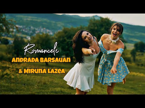 Andrada Barsauan & Miruna Lazea - Romancele 🇷🇴 ( oficial video )