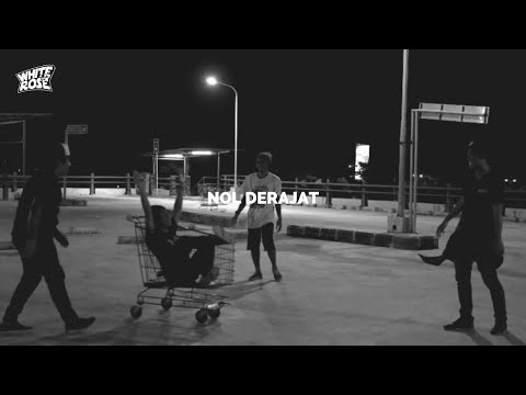 White Rose Nol Derajat Official Music Video