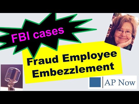 Fraud Employee Embezzlement: 5 FBI Cases [How to Protect]