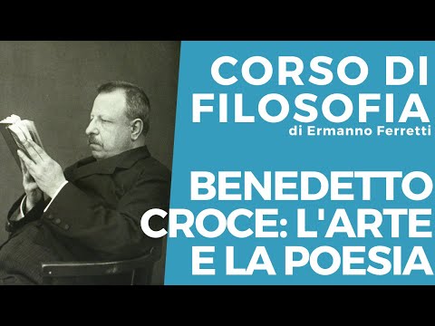 Benedetto Croce: l'arte e la poesia
