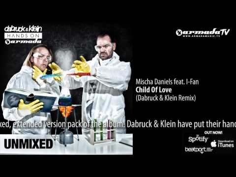 Mischa Daniels feat.  I-Fan - Child Of Love (Dabruck & Klein Remix)