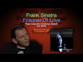 Frank Sinatra - Prisoner Of Love