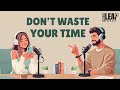 Don T Waste Your Life English Podcast For Easy Conversation In Daily Life Learn English Fast