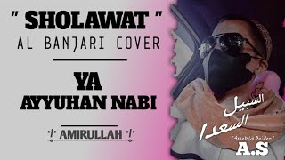 Download lagu Ya ayyuhan nabi || Versi [ Sholawat Al~Banjari Cover ] New Version mp3