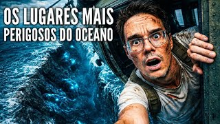 OS LUGARES MAIS PERIGOSOS E TEMIDOS DO OCEANO - Peter Reage