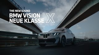 The NEW SOUND - BMW Vision Neue Klasse X.