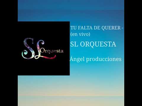 SL Orquesta - Tu Falta De Querer - Mon Laferte