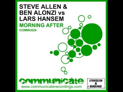 Steve Allen & Ben Alonzi vs Lars Hansem ‎– Morning After (Original Mix)