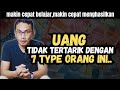MONEY IS NOT ATTRACTED TO THESE 7 TYPES OF PEOPLE MONEY MAGNET