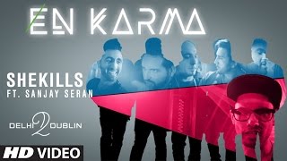 She Kills - Delhi To Dublin | Sanjay Seran | En Karma | Latest Punjabi Songs 2017 | T-Series