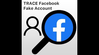 How to trace a Facebook fake account